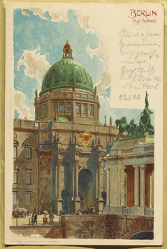 Vorschaubild Berlin: Königliches Schloss. Postkarte Verlag Kley, Karlsruhe, versendet 1899